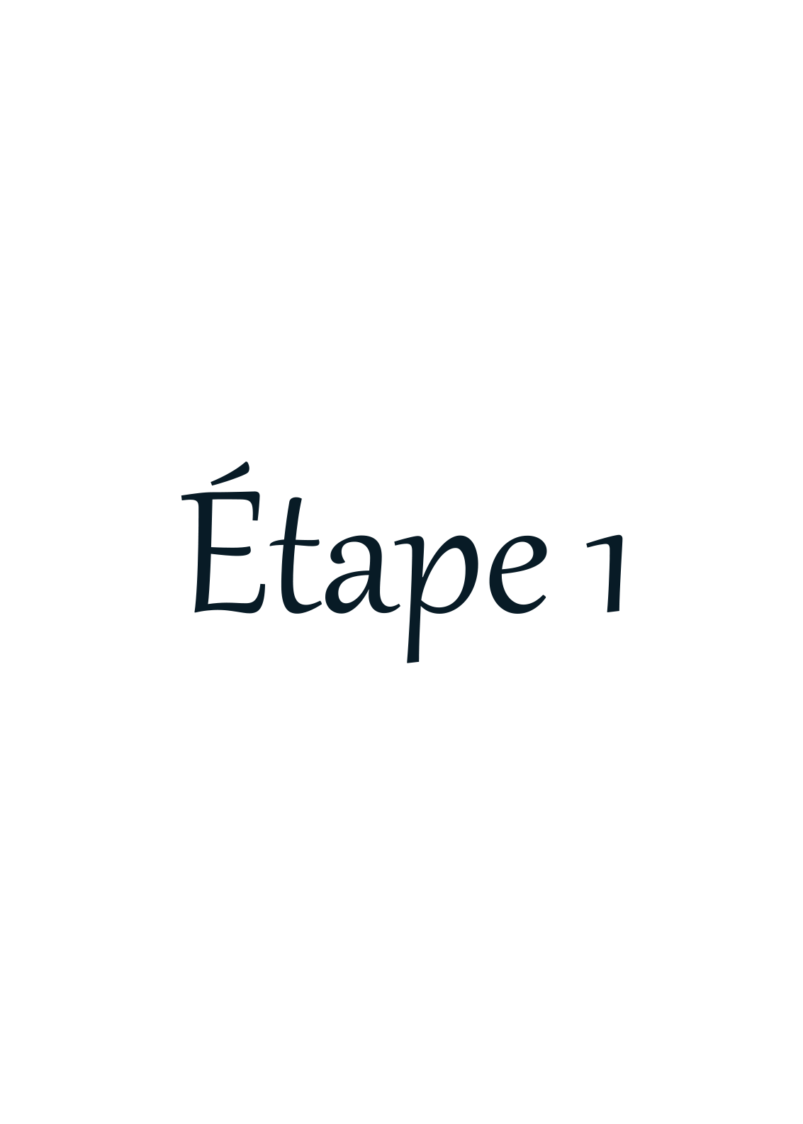 Étape I