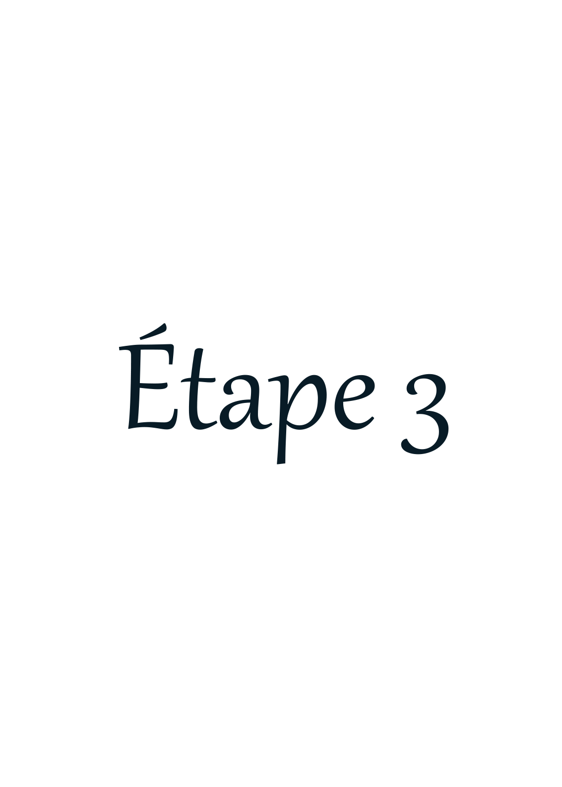 Étape III