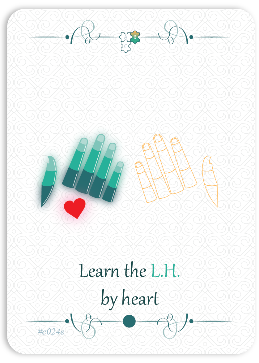 Learn the left hand by heart