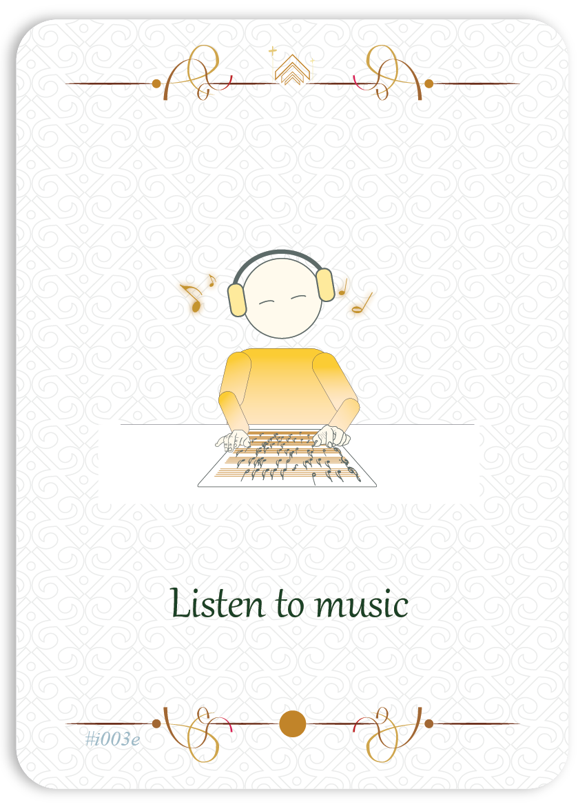 Listen to music