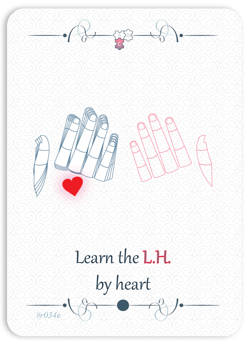 Learn the left hand by heart