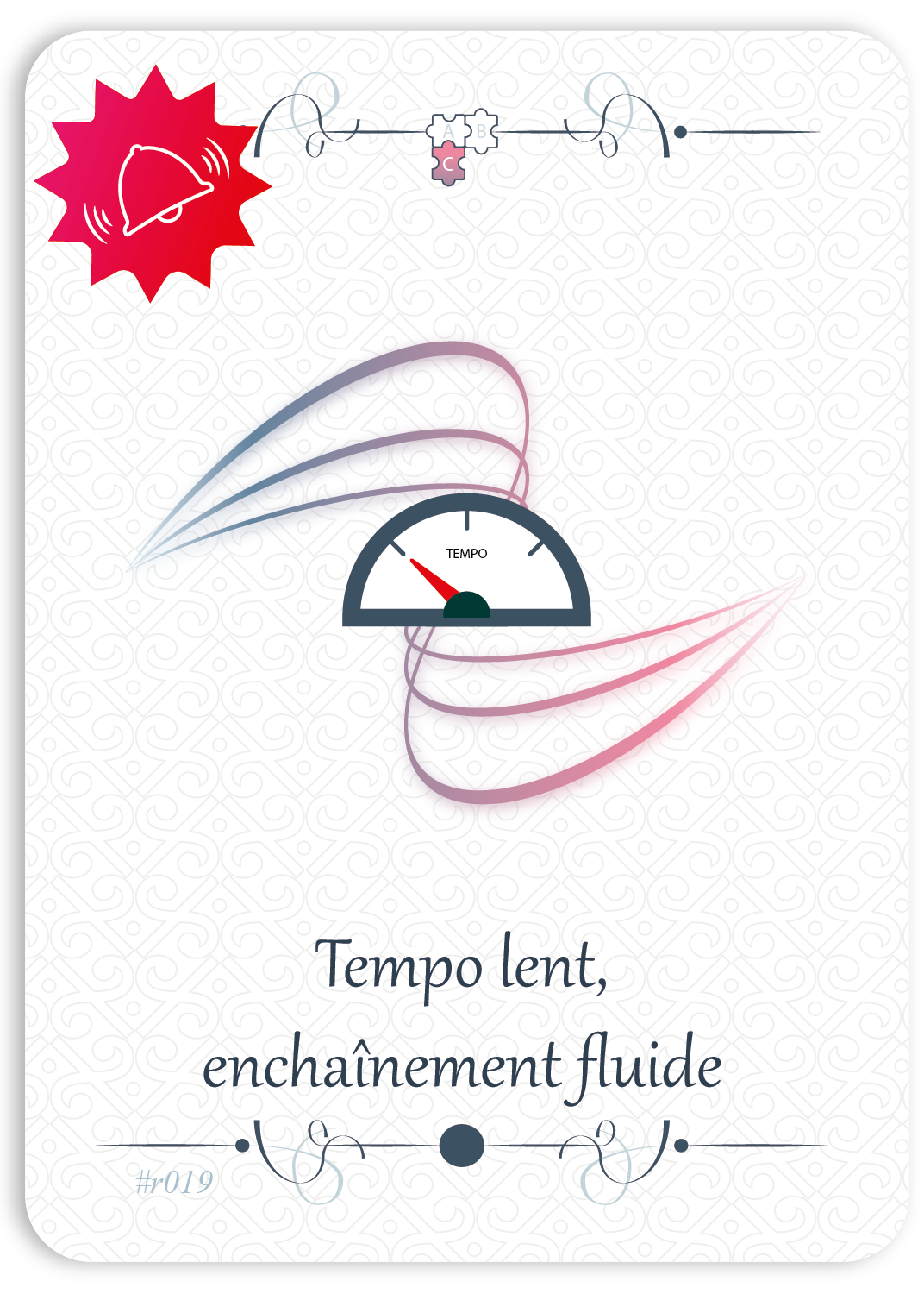 Tempo lent. Enchaînement fluide