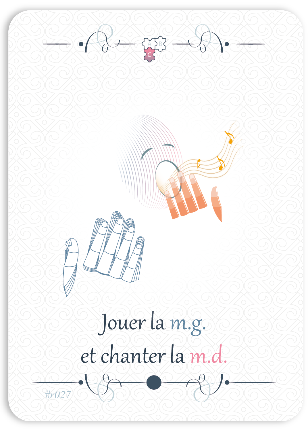 Jouer la m.g. en chantant la m.d.